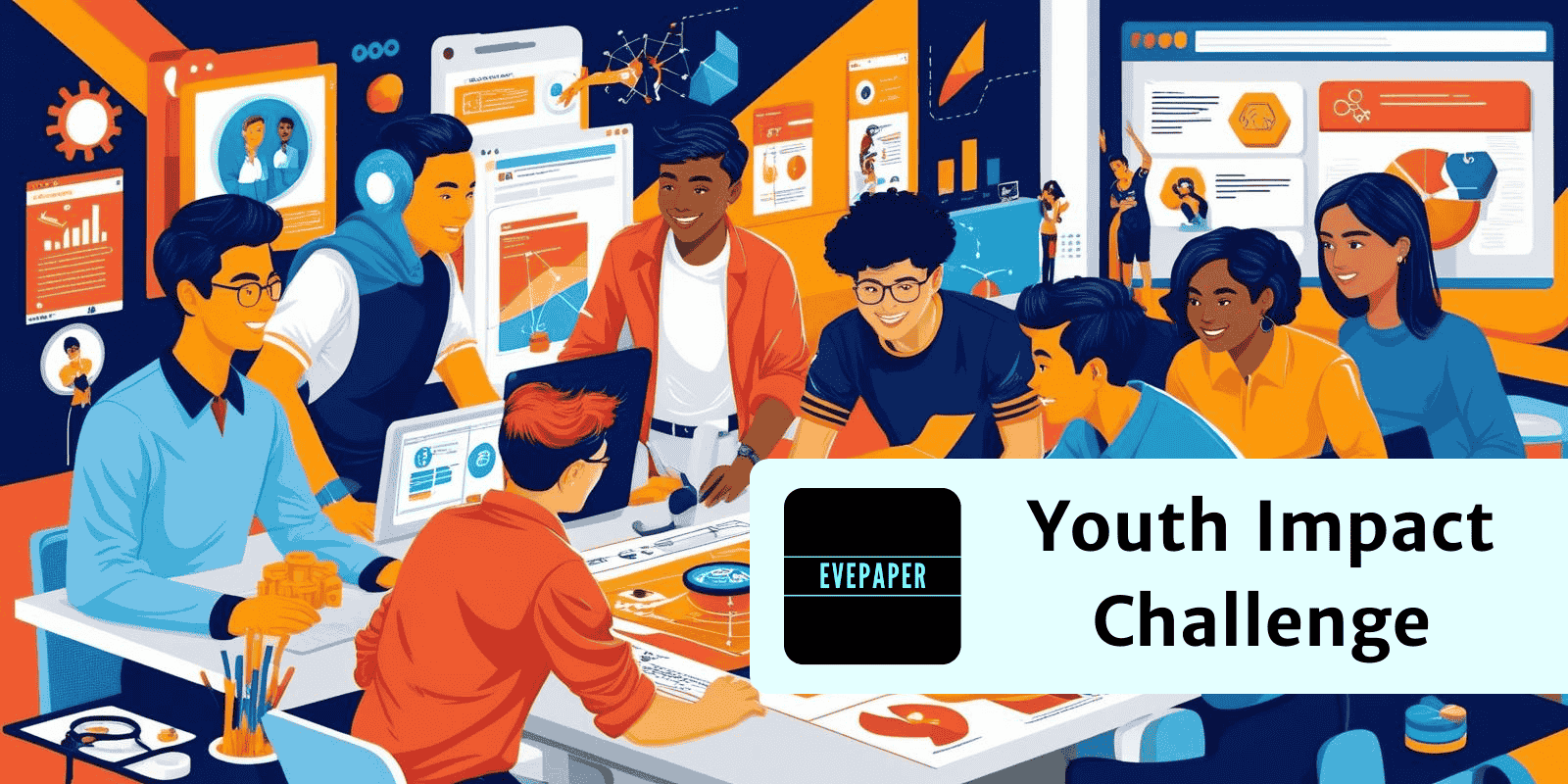 EvePaper Youth Impact Challenge